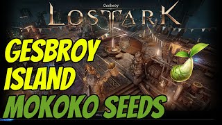 Lost Ark Gesbroy Island Mokoko Seeds [upl. by Ellehsem57]