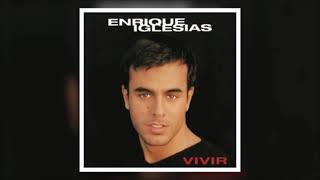 Enrique Iglesias  Vivir Full Album [upl. by Gilles]