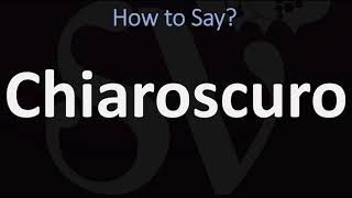 How to Pronounce Chiaroscuro CORRECTLY  English amp Italian Pronunciation Guide [upl. by Nidraj217]