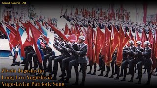 Zivela Jugoslavija  Yugoslav Patriotic Song  With Lyrics [upl. by Halliday]