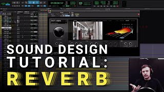 Tutorial How to Use Reverb in Your Sound Design [upl. by Ojiram]