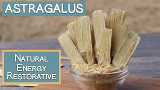 Astragalus Root Top Natural Energy Restorative [upl. by Amrak]