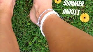 DIY Summer Anklets  ft My Sister [upl. by Lemmuela]