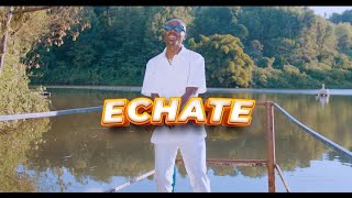 ECHATENGWANCHETEEDURESI Official Video [upl. by Askwith]