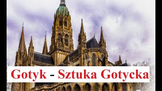 GOTYK  Sztuka Gotycka  najważniejsze informacje [upl. by Esten124]