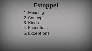 Estoppel Part 1 Meaning and concept of estoppel [upl. by Bendix]