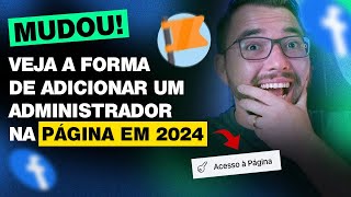 ADICIONAR ADMINISTRADOR na PÁGINA DO FACEBOOK 2024 ATUALIZADO [upl. by Seyer]