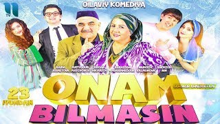 Onam bilmasin ozbek film  Онам билмасин узбекфильм [upl. by Ahsiloc]