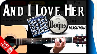 AND I LOVE HER 💗  The Beatles  GUITAR Cover  MusikMan N°002 [upl. by Ahsote931]