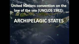 UNCLOS Part IV Archipelagic States [upl. by Irvin]