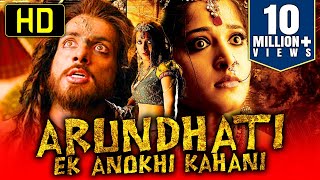 Anushka Shetty Blockbuster Movie  ARUNDHATI  Ek Anokhi Kahani Hindi Dubbed Full Movie  Sonu Sood [upl. by Kcirrek]