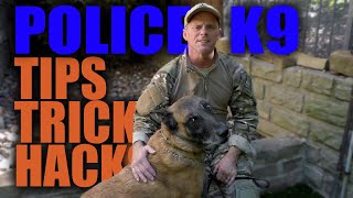 Police K9 Training Tips Tricks amp Hacks [upl. by Ainnat]