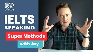 IELTS Speaking  Super Methods with Jay [upl. by Etteniuq]