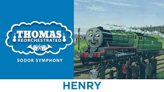 Henry From quotThomas Reorchestrated Sodor Symphonyquot [upl. by Analaj]