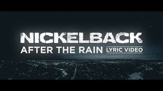 Nickelback  After The Rain Lyric Video [upl. by Eglanteen]