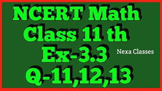 Chapter 3 Exercise 33 Q11Q12Q13 Trigonometric Functions Class 11 Maths NCERT [upl. by Roosevelt]