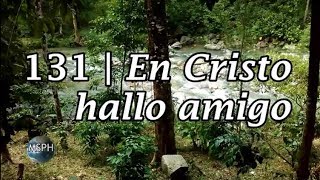 HA62  Himno 131  En Cristo hallo amigo [upl. by Sauer134]