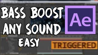 HOW TO BASS BOOST ANY SOUND EFFECT IN UNDER 60 SECONDS After Effects Tutorial 2018 [upl. by Denman]