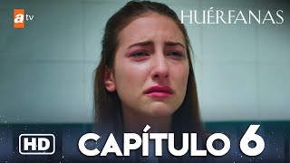 Huérfanas  Capítulo 6 [upl. by Estrellita]