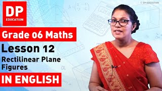 Lesson 12 Rectilinear Plane Figures  Maths Session for Grade 06 [upl. by Lenahtan]