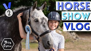 Horse Show Vlog We Came 2nd at our Second show AD  This Esme [upl. by Prakash]