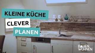 Kleine Küchen  So kommen kleine Küchen ganz groß raus  BAUEN amp WOHNEN [upl. by Mady]