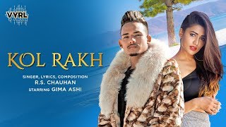 Kol Rakh  RS Chauhan  Gima Ashi Official Video Punjabi Song  VYRL Originals [upl. by Cerelia]