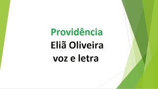 Providência  Eliã Oliveira  voz e letra [upl. by Aicenat616]