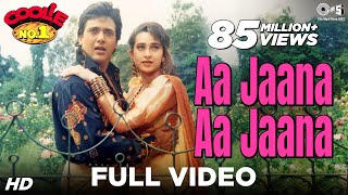 Aa Jaana Aa jaana  Coolie No 1  Govinda amp Karisma Kapoor  Kumar Sanu amp Alka Yagnik  90s Hits [upl. by Boucher]