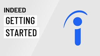 Indeed Getting Started with Indeed [upl. by Ecirtael]