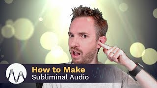 How to Make Subliminal Audio [upl. by Rhu]