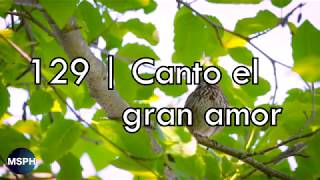 HA62  Himno 129  Canto el gran amor [upl. by Hahsi]