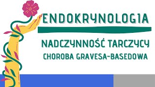 Nadczynność tarczycy i choroba GravesaBasedowa [upl. by Nodnarbal642]