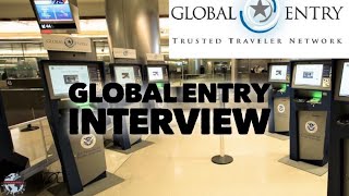 My Experience With Global Entry Interview [upl. by Edasalof]