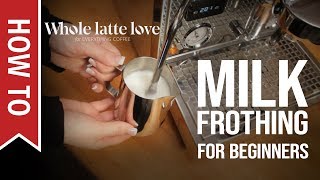 How To Milk Frothing for Beginners 5 Tips [upl. by Bobker]