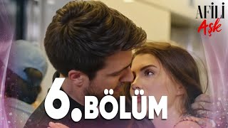 Afili Aşk 6Bölüm  Full Bölüm [upl. by Pimbley]