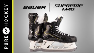 Bauer Supreme M40 Hockey Skate  Product Overview [upl. by Nonnaer661]