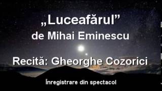 Gheorghe Cozorici recită „Luceafărul” de Mihai Eminescu – integral [upl. by Jammie]