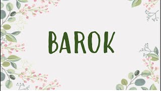 BAROK [upl. by Catton]