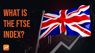 FTSE 100 Index  What is it and How to Trade it [upl. by Lyndes]