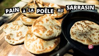 PAIN À LA POÊLE AU SARRASIN 🥖🔥pain plat sur le feu La petite bette [upl. by Ellebanna]