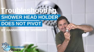 How to Troubleshoot HammerHead Shower Head Holder Pivot Issues [upl. by Hancock]