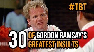 TBT  30 Of Gordon Ramsays Greatest Insults [upl. by Sosthenna793]