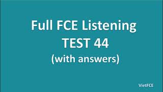 Full B2 First FCE Listening Test 44 with Answers [upl. by Assirac]