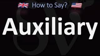 How to Pronounce Auxiliary 2 WAYS UKBritish Vs USAmerican English Pronunciation [upl. by Pen]