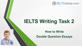 IELTS Writing Task 2 – How To Write Double Question Essays [upl. by Annayek714]