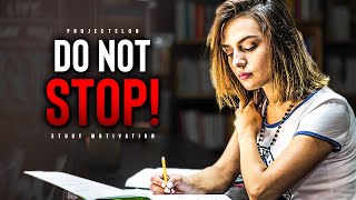 Successful Students DO NOT STOP  Powerful Study Motivation [upl. by Manya]