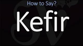 How to Pronounce Kefir CORRECTLY [upl. by Gisser878]