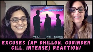 Excuses AP Dhillon Gurinder Gill Intense REACTION  Banger SZN [upl. by Abbot]