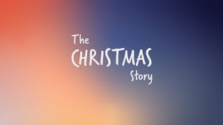 The Christmas Story from Luke 1 amp 2 [upl. by Farrel281]